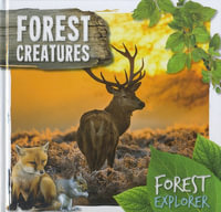 Forest Explorer : Forest Creatures : Forest Explorer - Robin Twiddy