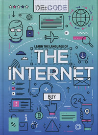 The Internet : De: Code - William Anthony
