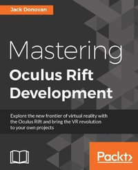 Mastering Oculus Rift Development - Jack Donovan