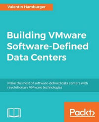 Building VMware Software-Defined Data Centers - Valentin Hamburger