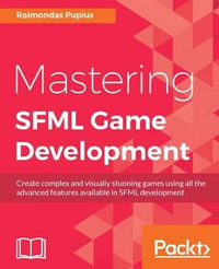 Mastering SFML Game Development - Raimondas Pupius
