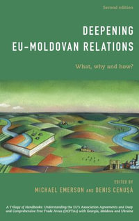 Deepening EU-Moldovan Relations : What, Why and How? - Michael Emerson