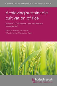 Achieving sustainable cultivation of rice Volume 2 : Cultivation, pest and disease management - Prof. Takuji Sasaki