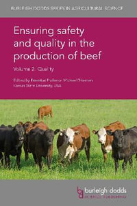 Ensuring safety and quality in the production of beef Volume 2 : Quality - Prof. Michael E. Dikeman