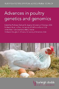 Advances in poultry genetics and genomics : Burleigh Dodds Series in Agriculture Science - Professor Sammy Aggrey