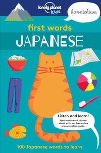 First Words : Japanese : 100 Japanese Words to Learn - Lonely Planet Kids