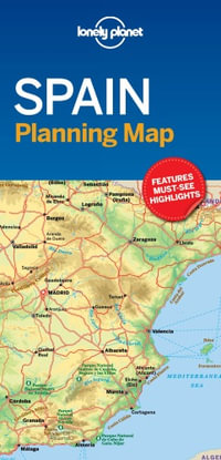 Spain Planning Map : Lonely Planet Travel Guide : 1st Edition - Lonely Planet Travel Guide