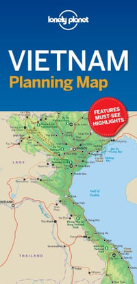 Vietnam Planning Map : Lonely Planet Travel Guide : 1st Edition - Lonely Planet Travel Guide