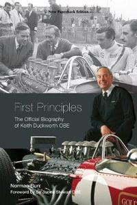 First Principles : The Official Biography of Keith Duckworth - Norman Burr