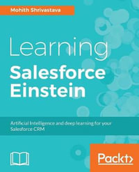 Learning Salesforce Einstein - Mohith Shrivastava