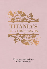 Titania's Fortune Cards : 36 Fortune Cards and How to Interpret Them - Titania Hardie