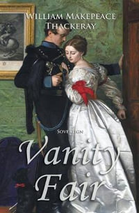 Vanity Fair - William Makepeace Thackeray