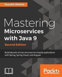 Mastering Microservices with Java 9 - Sourabh Sharma