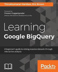 Learning Google BigQuery - Thirukkumaran Haridass