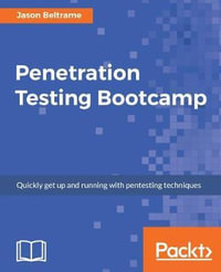 Penetration Testing Bootcamp - Jason Beltrame