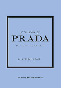 Little Book of Prada : Little Books of Fashion - Laia Farran Graves