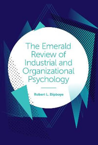 The Emerald Review of Industrial and Organizational Psychology - Robert L. Dipboye