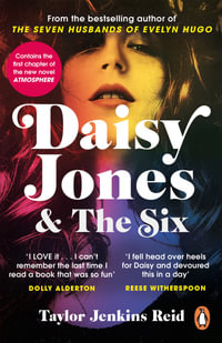 Daisy Jones & The Six : From the bestselling author of The Seven Husbands of Evelyn Hugo - Taylor Jenkins Reid