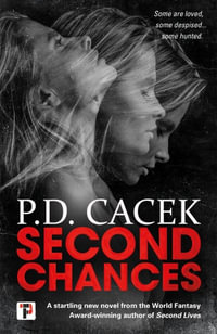 Second Chances : Second - P. D. CACEK