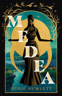 Medea : A brand-new spellbinding and gripping mythical retelling for 2024 - Rosie Hewlett