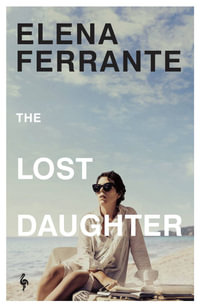 The Lost Daughter - Elena Ferrante