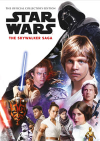 Star Wars : The Skywalker Saga The Official Collector's Edition Book - Titan Magazines