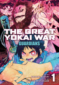 The Great Yokai War : Guardians Vol.1 - Yusuke Watanabe