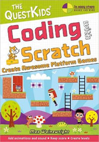 Coding With Scratch : Create Awesome Platform Games - Max Wainewright
