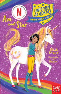 Ava and Star : Unicorn Academy : Book 3 - Julie Sykes