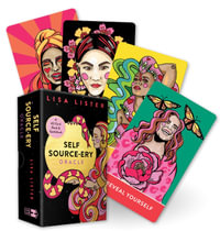 Self Source-ery Oracle : A 42-Card Deck and Guidebook - Lisa Lister