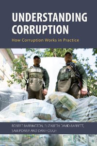 Understanding Corruption : How Corruption Works in Practice - Dr. Sam  Power