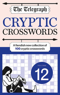 The Telegraph Cryptic Crosswords 12 - Telegraph Media Group Ltd