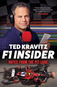 F1 Insider : Notes from the Pit Lane - Ted Kravitz
