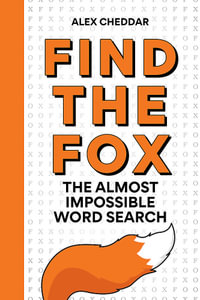 Find the Fox : An Almost Impossible Word Search - Alex Cheddar