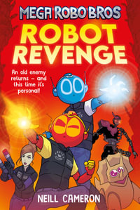 Mega Robo Bros 3 : Robot Revenge (a Phoenix Comic Book) - Neill Cameron
