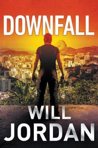 Downfall : Ryan Drake Thrillers - Will Jordan