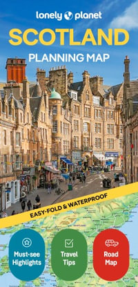 Scotland Planning Map : Lonely Planet Planning Map : 2nd Edition - Lonely Planet