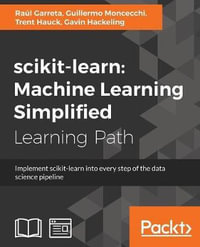 scikit-learn : Implement scikit-learn into every step of the data science pipeline - RaÃºl Garreta