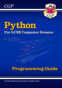 Python Programming Guide for GCSE Computer Science with Online Edition, Python Files & Videos : GCSE Python for Computer Science - CGP Books