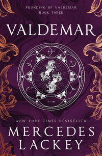 Founding of Valdemar - Valdemar : Founding of Valdemar - Mercedes Lackey