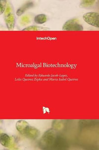 Microalgal Biotechnology - Eduardo Jacob-Lopes