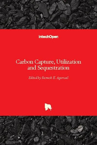 Carbon Capture, Utilization and Sequestration - Ramesh K. Agarwal