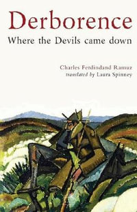 Derborence : Where the devils came down - Charles Ferdinand Ramuz