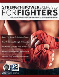 Strength and Power Exercises for Fighters - Jason Curtis