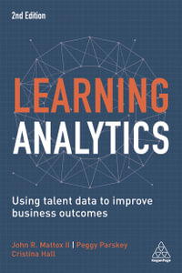 Learning Analytics : Using Talent Data to Improve Business Outcomes - Cristina Hall