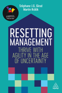 Resetting Management : Thrive with Agility in the Age of Uncertainty - Stéphane J. G. Girod