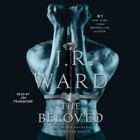 The Beloved : Black Dagger: Brotherhood - J. R. Ward