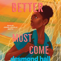 Better Must Come - Jaime Lincoln Smith