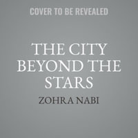 The City Beyond the Stars : Kingdom over the Sea - Zohra Nabi
