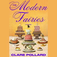 The Modern Fairies - Clare Pollard